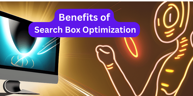 benefits of search box optimization