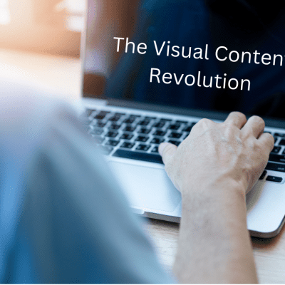 The Visual Content Revolution: Harnessing its Power in Marketing Strategies