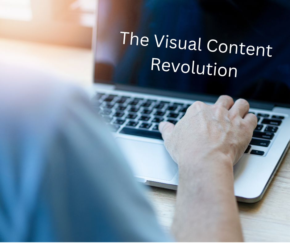 The Visual Content Revolution: Harnessing its Power in Marketing Strategies