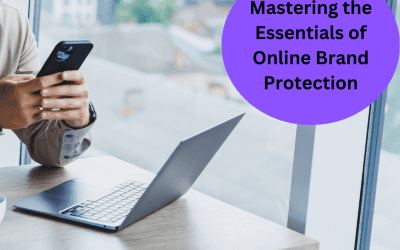 Reputation Resilience: Mastering the Essentials of Online Brand Protection