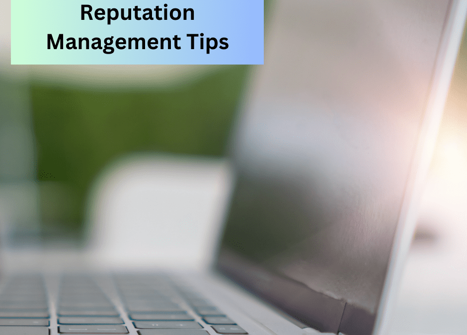 5 Foolproof Reputation Management Tips for Building Trust Online