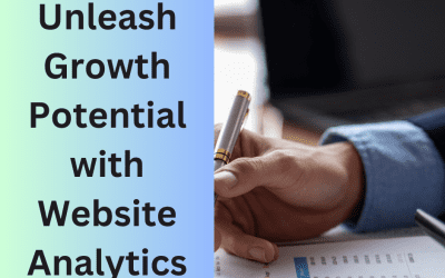 Unleash Growth Potential with Website Analytics: Unlocking Insights for Success