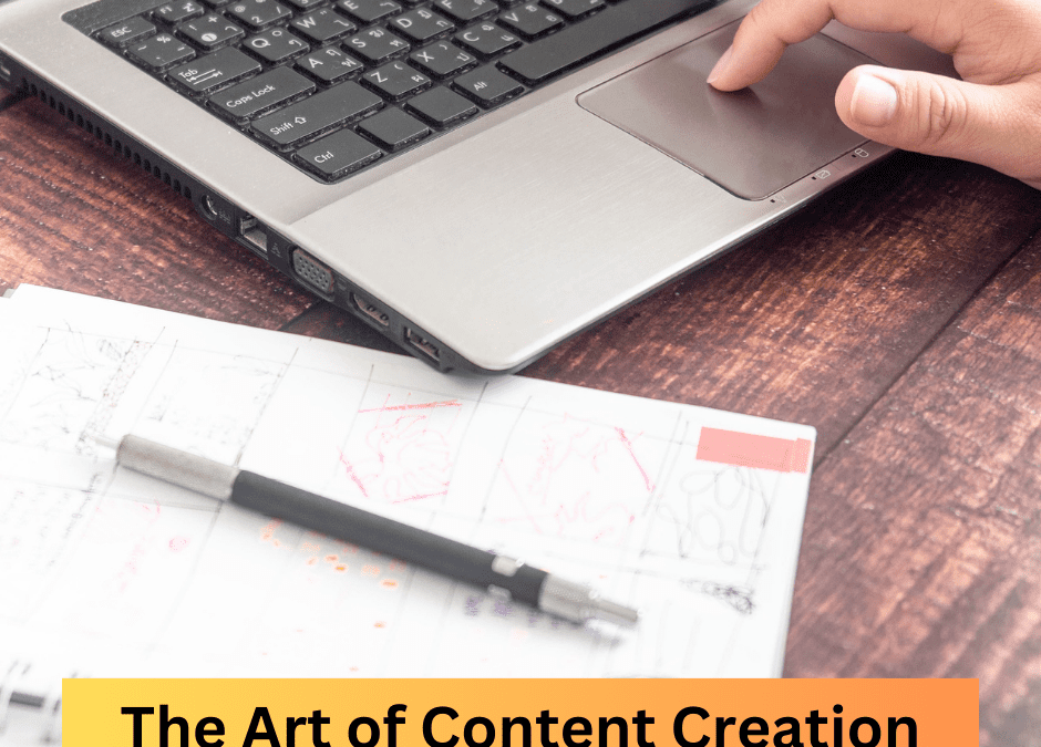 Unveiling the Art of Content Creation: Crafting Engaging Stories That Captivate
