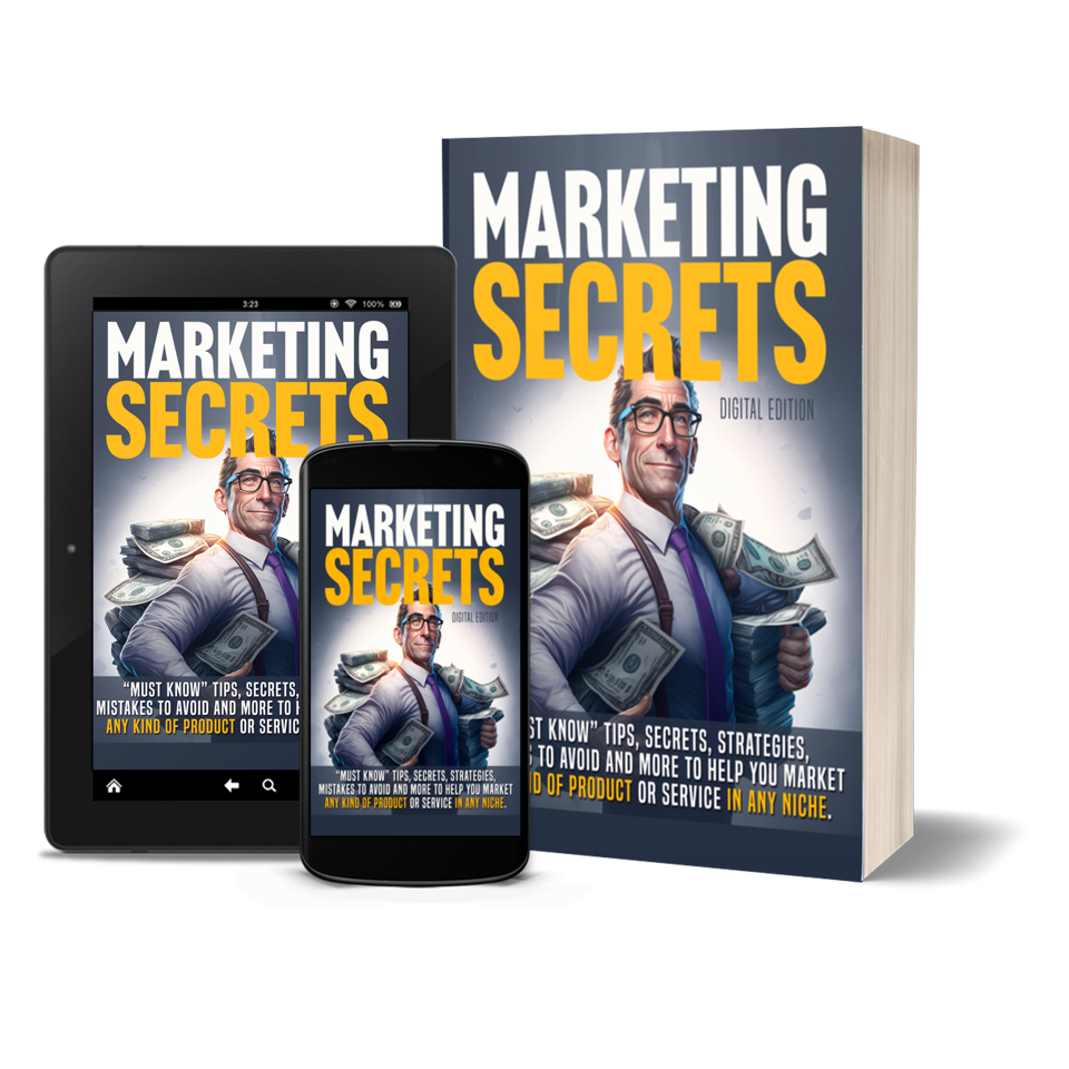Marketing Secrets Tips, Secrets, and Strategies, to Help You Market in ANY Niche.