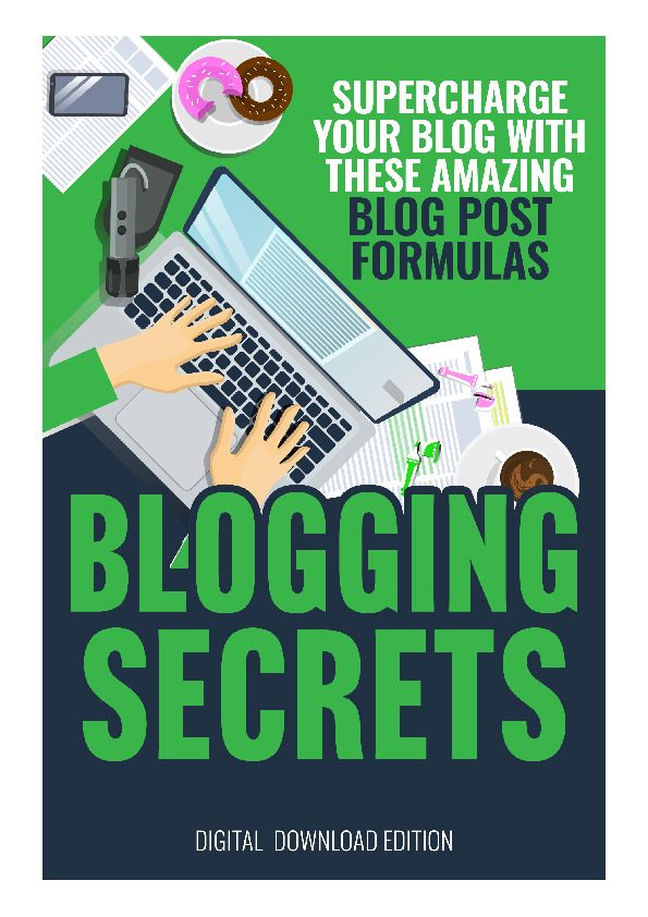 Blogging Secrets Supercharge Your Blog with These Amazing Formulas