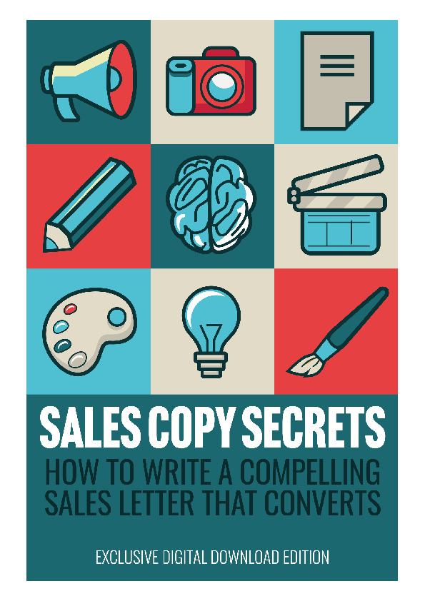 Sales Copy Secrets - How To Write A Compelling Sales Letter That Converts