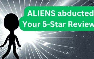Alien Abduction Causing Disappearance of 5-Star Reviews on Google