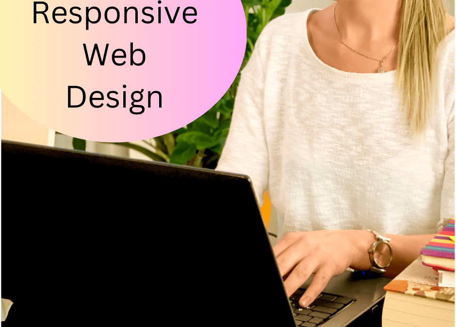 Why Responsive Web Design is Crucial for Your Online Success