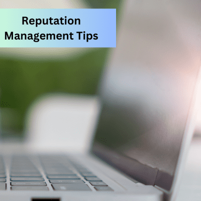 5 Foolproof Reputation Management Tips for Building Trust Online